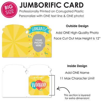Custom Photo Congrats - Congratulations Fun Face Jumborific Card - 16.5 x 22 inches