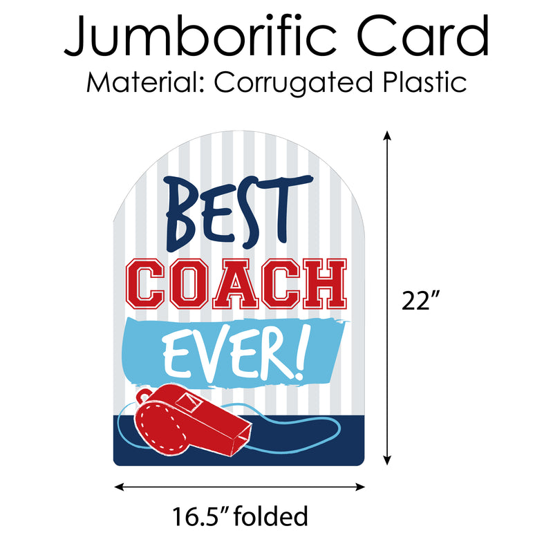 Coach Appreciation - Best Coach Ever Giant Greeting Card - Big Shaped Jumborific Card - 16.5 x 22 inches