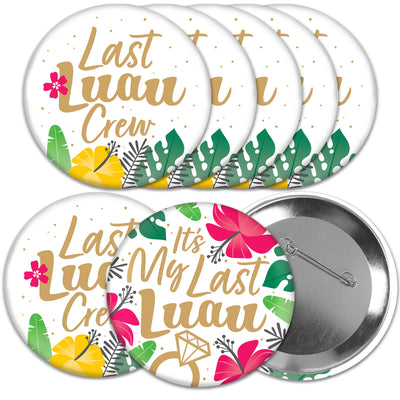 Last Luau - 3 inch Tropical Bachelorette Party and Bridal Shower Badge - Pinback Buttons - Set of 8