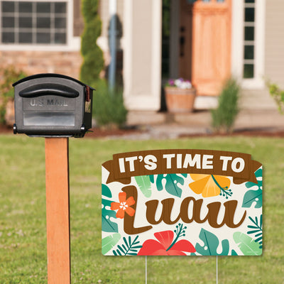 Tropical Luau - Hawaiian Beach Party Yard Sign Lawn Decorations - It's Time To Luau Party Yardy Sign