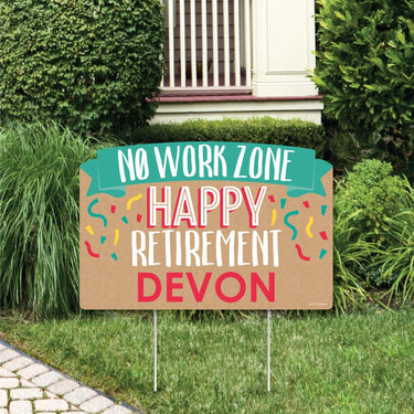 Retirement - Retirement Party Yard Sign Lawn Decorations - Personalized No Work Zone Happy Retirement Party Yardy Sign