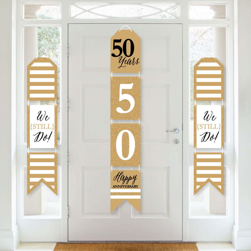 We Still Do - 50th Wedding Anniversary - Hanging Vertical Paper Door Banners - Anniversary Party Wall Decoration Kit - Indoor Door Decor