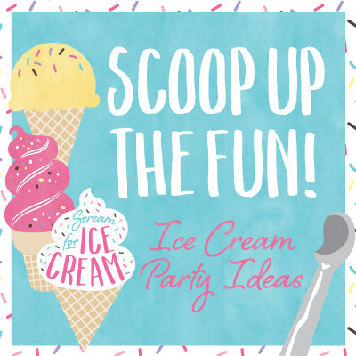 Get The Scoop on Planning an Ice Cream Party