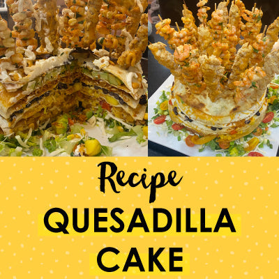 GIANT Quesadilla Cake Recipe!