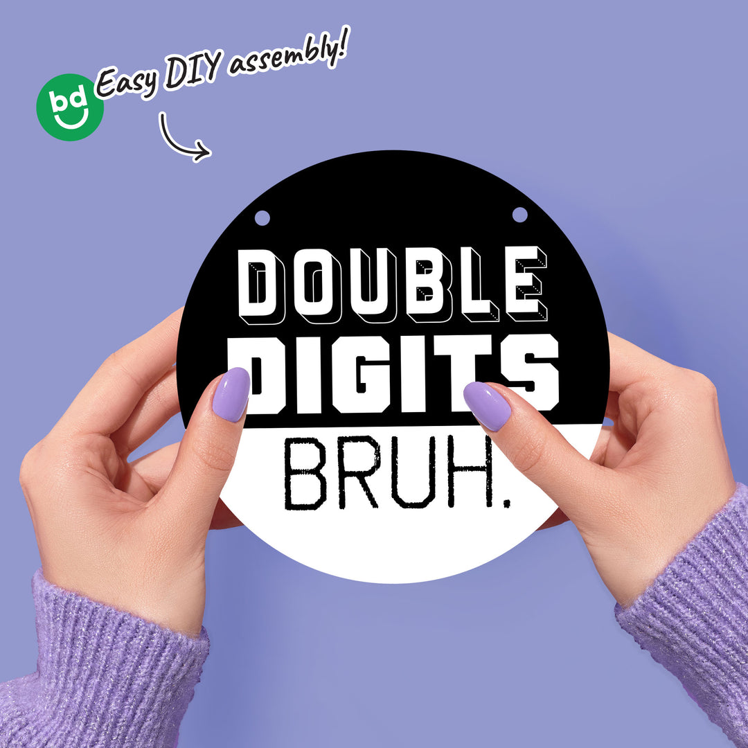 Double Digits Bruh banner circle design close-up