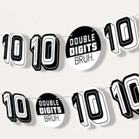 10th Birthday Bruh garland banner black white party decoration