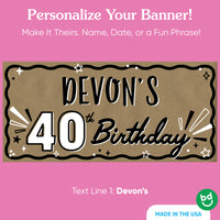 Custom name line printed on 40th birthday banner