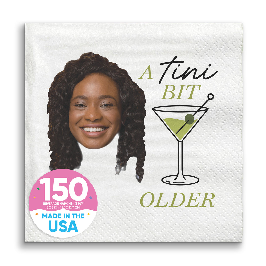 Custom Face Napkins - A Tini Bit Older