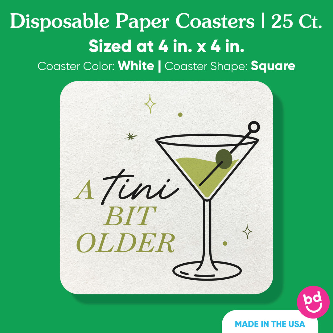 Drink Coasters - A Tini Bit Older - 25 Ct