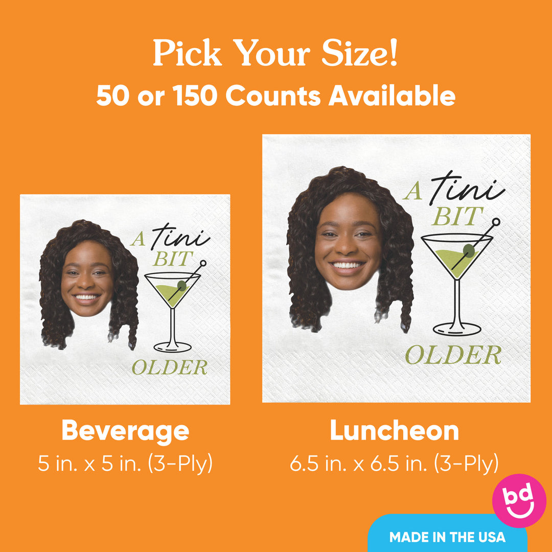 Custom Face Napkins - A Tini Bit Older