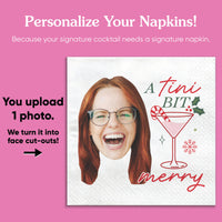 Custom Face Christmas Napkins - A Tini Bit Merry