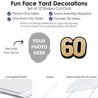 Custom Face Yard Signs - 60th Birthday - 10 Pc