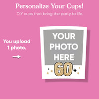 Custom Photo Party Cups - 60th Birthday - 16 Ct