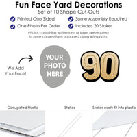 Custom Face Yard Signs - 90th Birthday - 10 Pc
