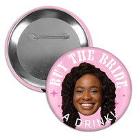 Pink Bachelorette Party Buttons Buy The Bride A Drink Custom Photo Fun Face