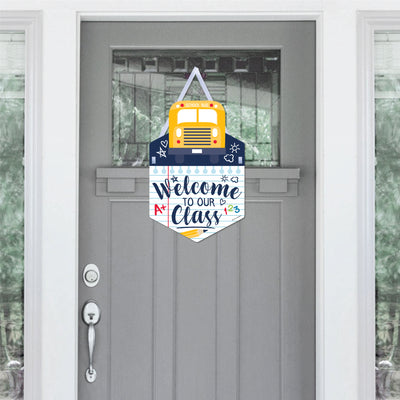 Welcome to Our Class - Hanging First Day of School Classroom Seasonal Sign - Interchangeable Door Decor