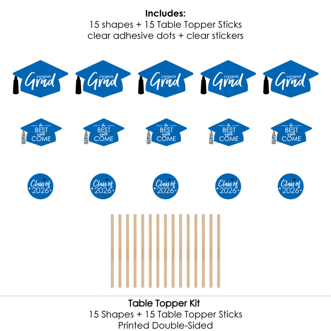Blue Grad - Best is Yet to Come - 2026 Royal Blue Graduation Party Centerpiece Sticks - Table Toppers - Set of 15