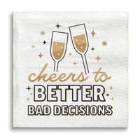 Napkins - Cheers to Better Bad Decisions - 24 Ct