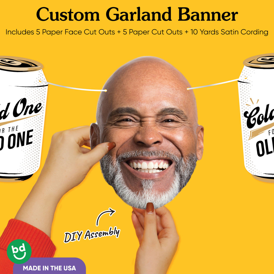 Custom Face Garland Banner - Cold One for the Old One