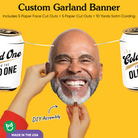 Custom Face Garland Banner - Cold One for the Old One