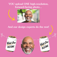 Custom Face Garland Banner - Cold One for the Old One