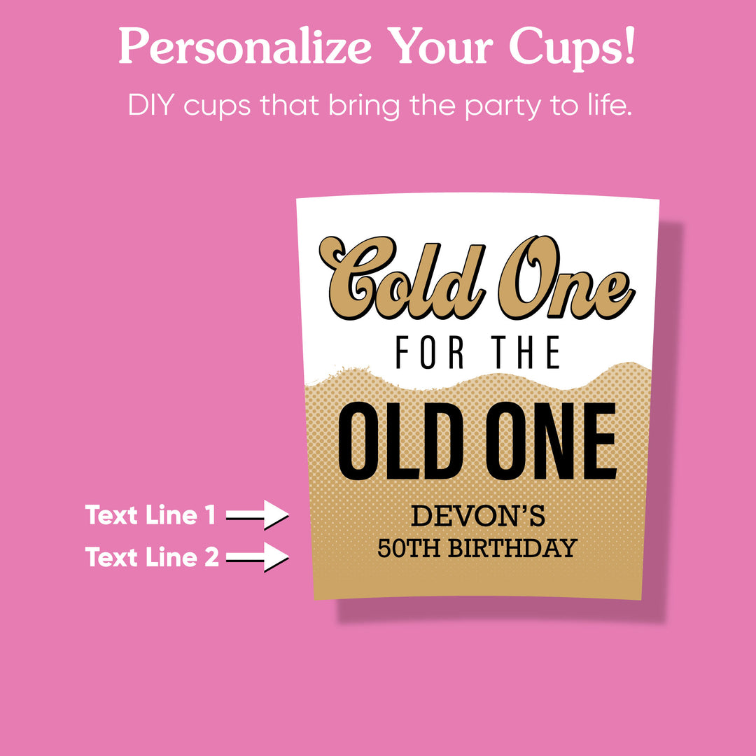 Custom Text Party Cups - Cold One for the Old One - 16 Ct