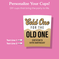Custom Text Party Cups - Cold One for the Old One - 16 Ct