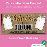 Custom Text Cold One for the Old One Kraft Banner