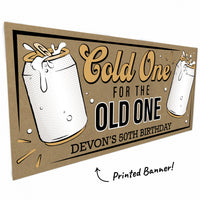 Custom Text Cold One for the Old One Kraft Banner