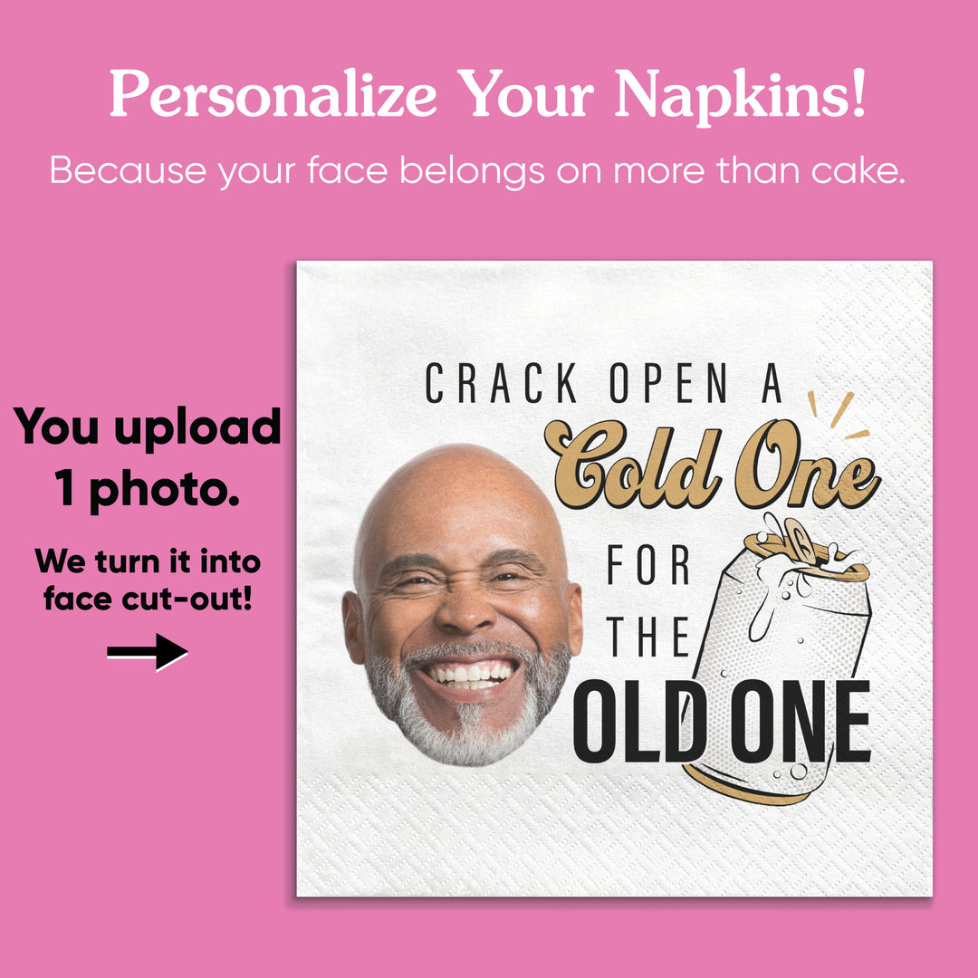 Custom Face Napkins - Cold One for the Old One - 50 Ct