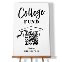 Custom College Fund QR Code Graduation Sign 11x17 black and white matte board