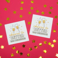Napkins - Cheers to Better Bad Decisions - 24 Ct