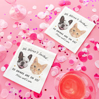 Custom Face Napkins - Drinks On Us Pet Wedding