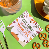Custom Text Napkins - Eat Drink and Be Thankful