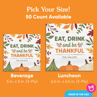Custom Text Napkins - Eat Drink and Be Thankful