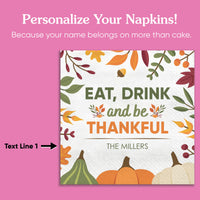 Custom Text Napkins - Eat Drink and Be Thankful