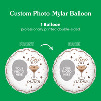 Custom Face Balloon - A Tini Bit Older Espresso - Double Sided - 1 Ct