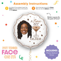 Custom Face Balloon - A Tini Bit Older Espresso - Double Sided - 1 Ct