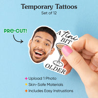 Custom A Tini Bit Older Espresso Temporary Tattoos - 12 Ct