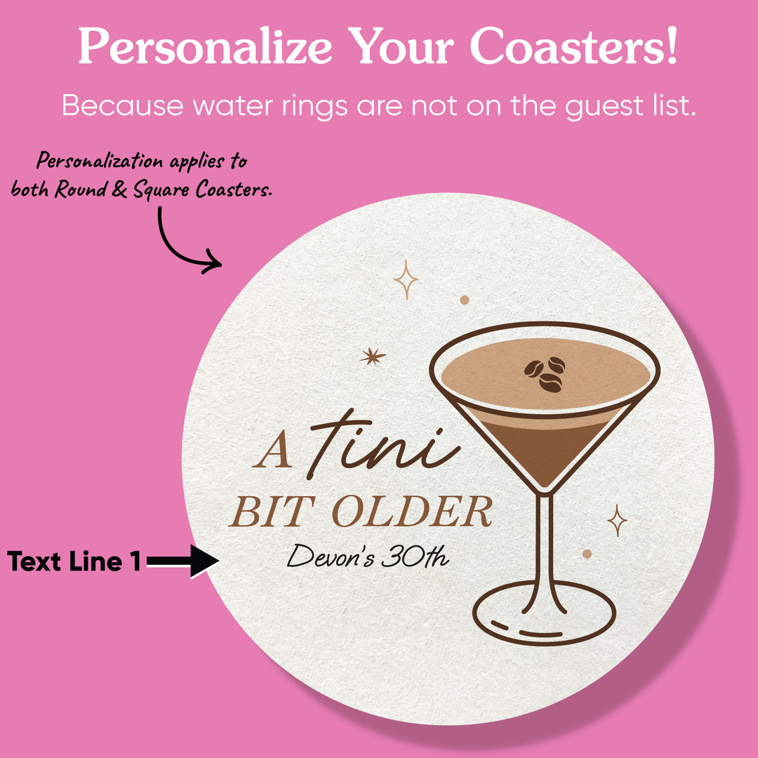 Custom Text Coasters - A Tini Bit Older Espresso