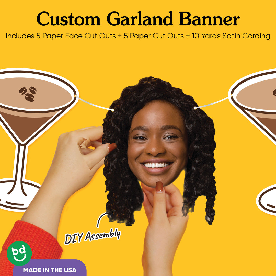 Custom Face Espresso Martini Garland Banner