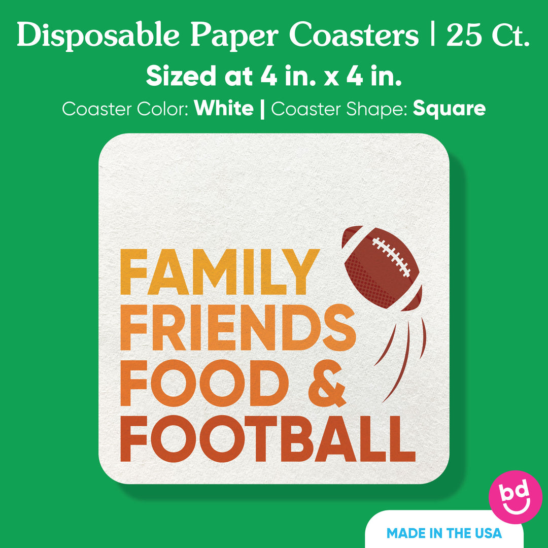 Drink Coasters - Family Friends Food and Football - 25 Ct