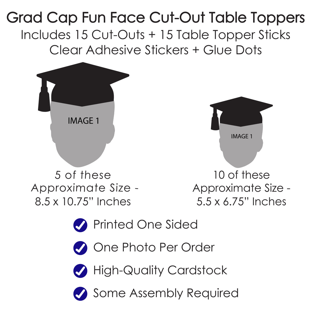 Grad Cap Fun Face Cutout Centerpiece Sticks - Custom Graduation Photo Head Cut Out Table Toppers - Upload 1 Photo - Set of 15