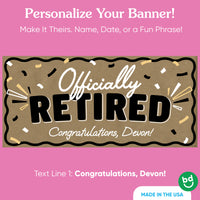Custom name and date printed on retirement banner
