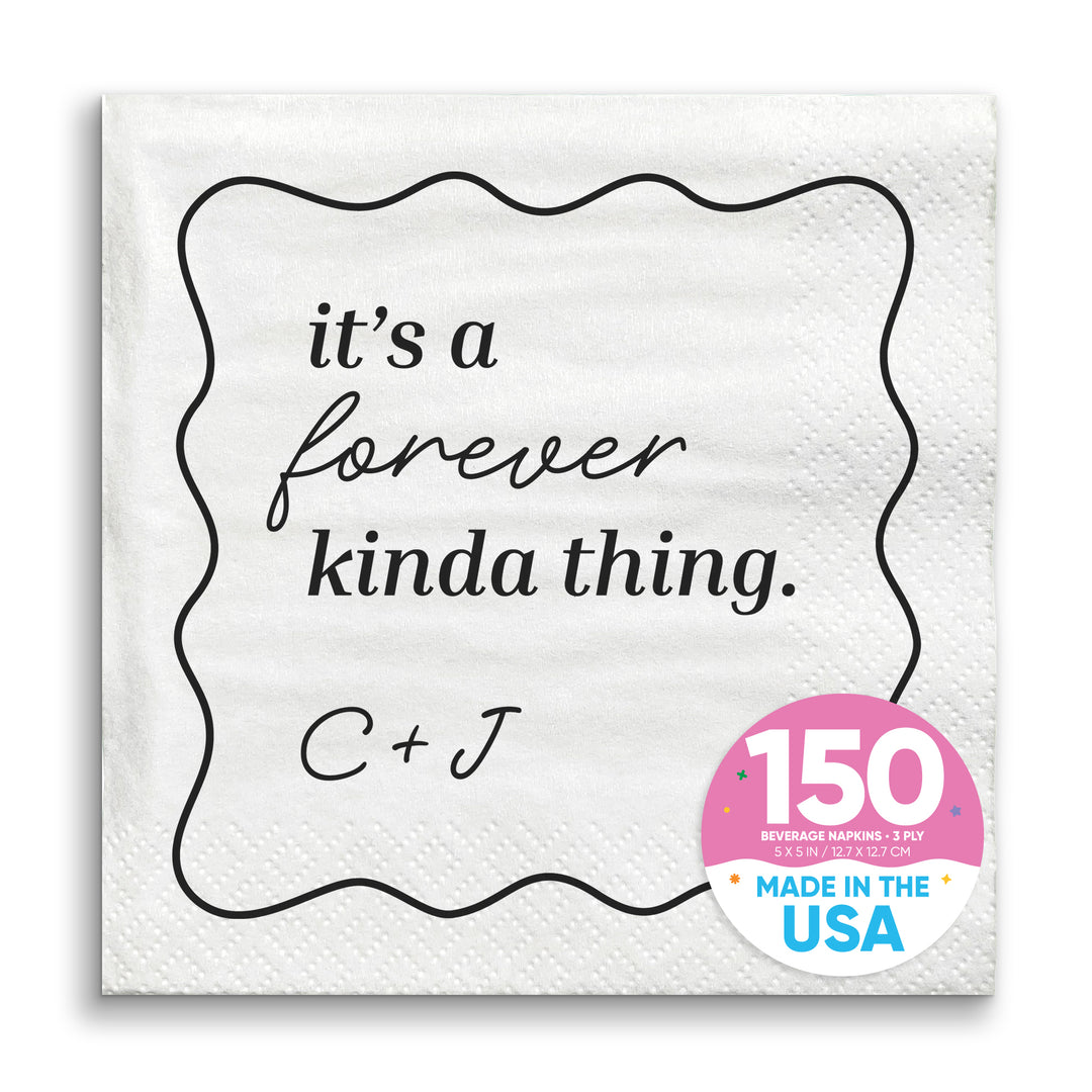 Custom Text - It's A forever Kinda Thing Wedding Napkins