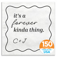Custom Text - It's A forever Kinda Thing Wedding Napkins