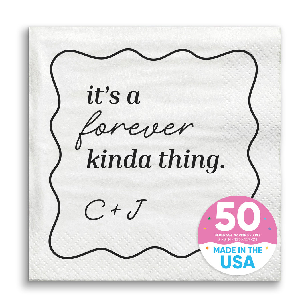 Custom Text - It's A forever Kinda Thing Wedding Napkins