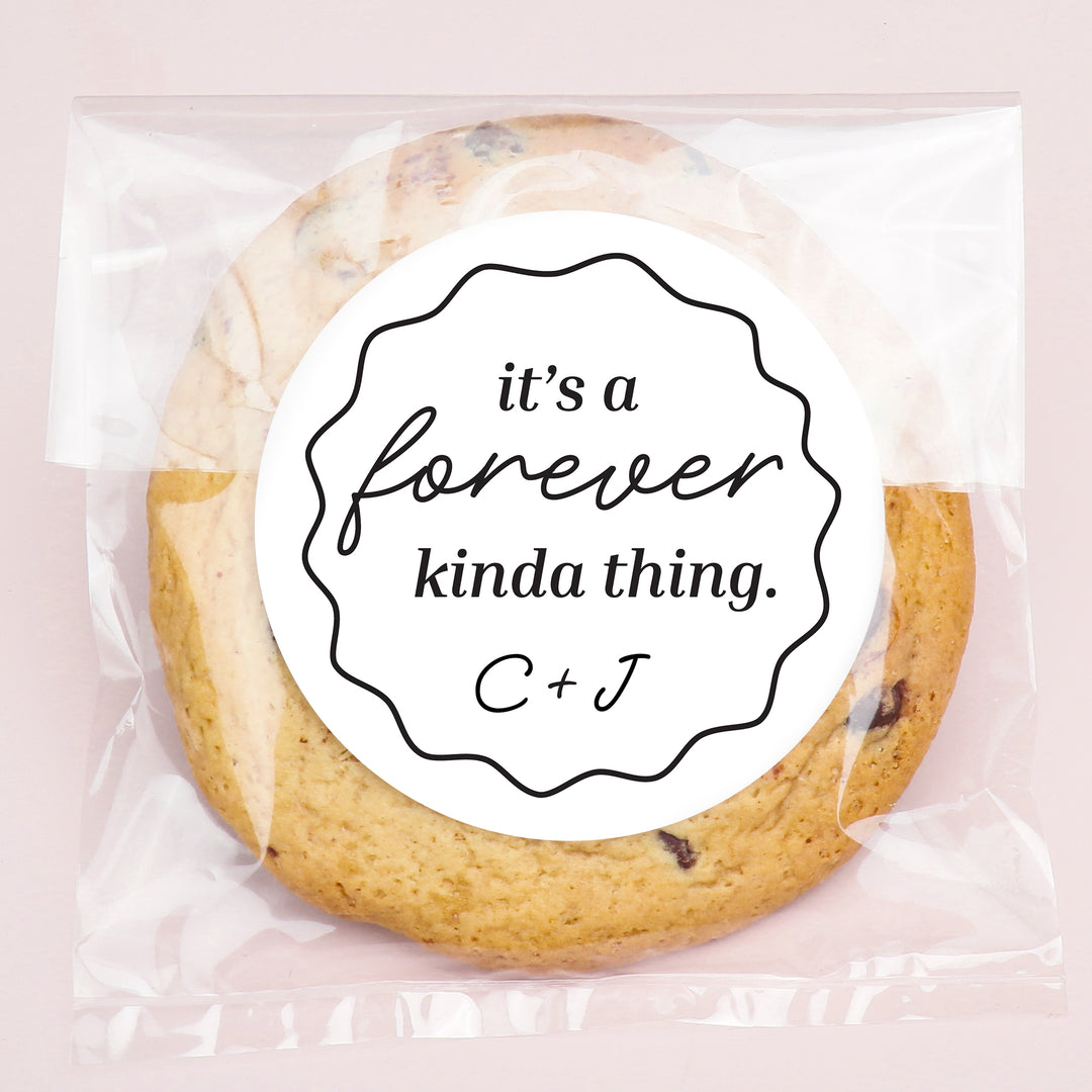 Custom Text Stickers & Clear Cookie Bags -  It's A Forever Kind of Thing