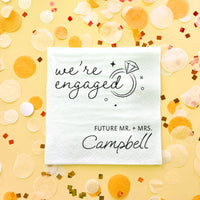 Custom Text - We're Engaged Napkins