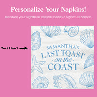 Custom Text - Last Toast On The Coast Napkins